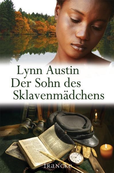 Der Sohn des Sklavenmädchens - Lynn Austin