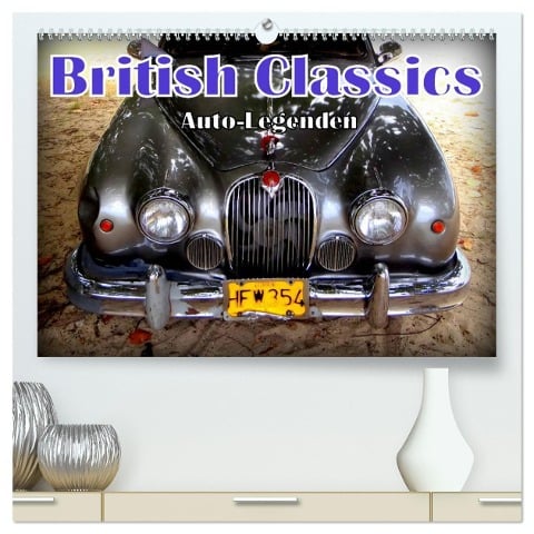 Auto-Legenden: British Classics (hochwertiger Premium Wandkalender 2025 DIN A2 quer), Kunstdruck in Hochglanz - Henning von Löwis of Menar