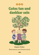 Cover-Bild zum Titel 'Gutes tun und dankbar sein' von 'Brigitte Pfaller'