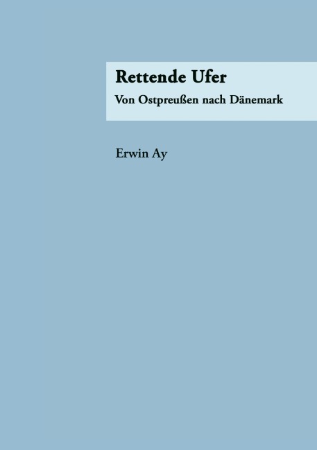 Rettende Ufer - Erwin Ay