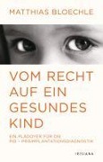 Cover-Bild zum Titel 'Vom Recht auf ein gesundes Kind' von 'Matthias Bloechle'