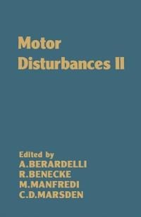 Motor Disturbances II - A. Berardelli