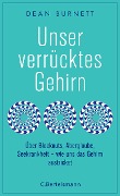 Cover-Bild zum Titel 'Unser verrücktes Gehirn' von 'Dean Burnett'