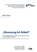 Cover-Bild zum Titel '"Genesung ist Arbeit"' von 'Monika Vazzaz'