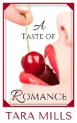 Cover-Bild zum Titel 'A Taste of Romance' von 'Tara Mills'