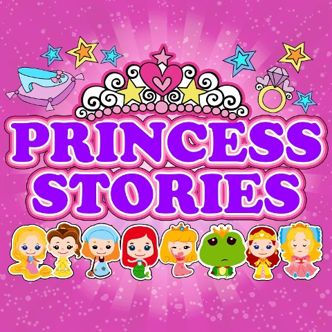 Princess Stories - Hans Christian Anderson, Elizabeth Baker, Gabrielle-Suzanne Barbot De Villeneuve, Jacob Grimm, Wilhelm Grimm