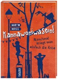 Cover-Bild zum Titel 'Kannawoniwasein 03! Manchmal kriegt man einfach die Krise' von 'Martin Muser'