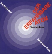 Der Erfahrbare Atem. Mit 2 CDs - Ilse Middendorf