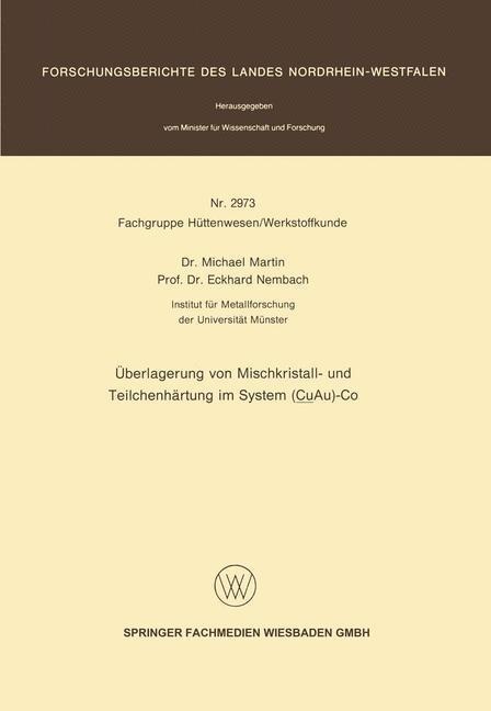 Überlagerung von Mischkristall- und Teilchenhärtung im System (CuAu)-Co - Michael Martin