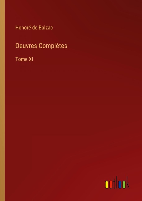 Oeuvres Complètes - Honoré de Balzac