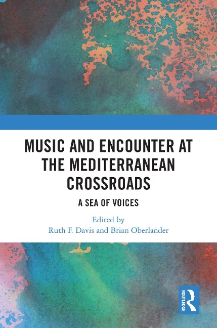 Music and Encounter at the Mediterranean Crossroads - 