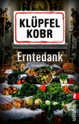 Cover-Bild zum Titel 'Erntedank' von 'Volker Klüpfel, Michael Kobr'