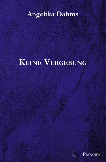 Keine Vergebung - Angelika Dahms