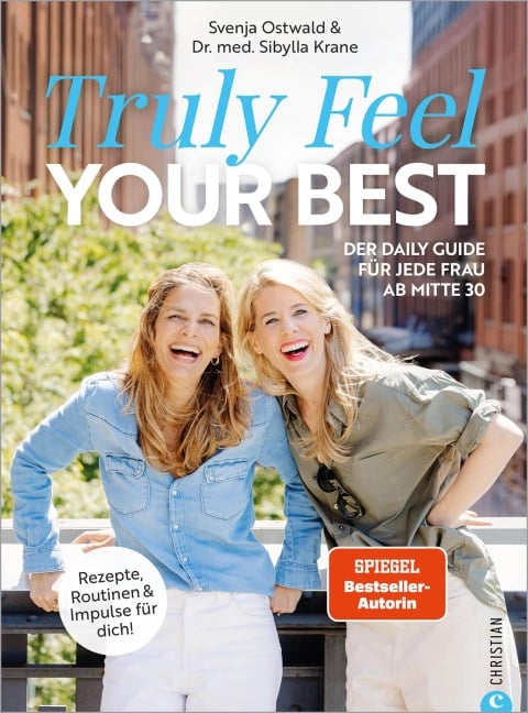 Truly Feel Your Best - Svenja Ostwald, Sibylla Krane
