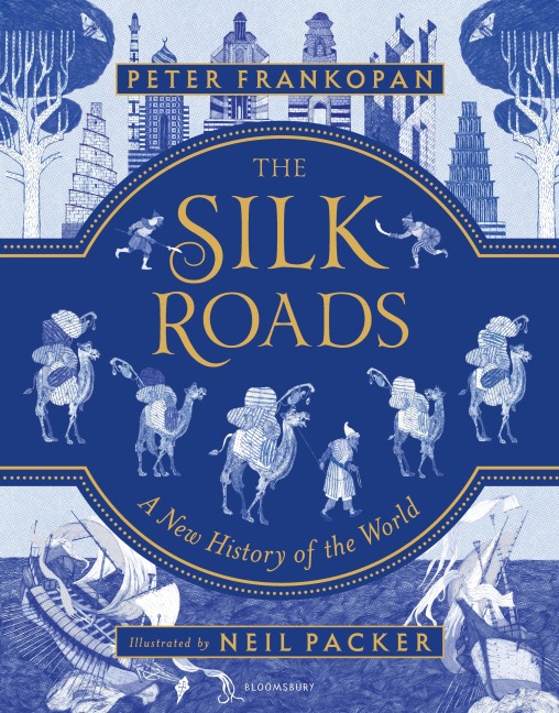 The Silk Roads - Peter Frankopan