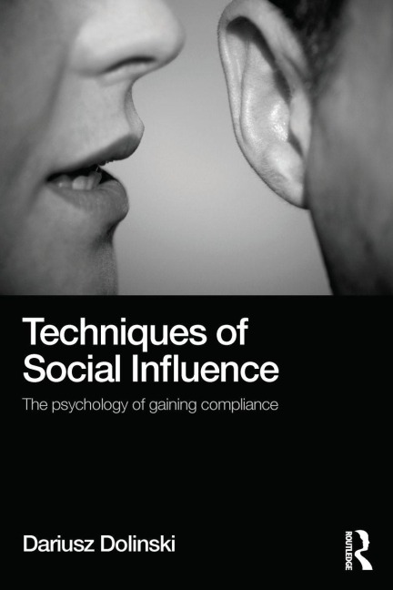 Techniques of Social Influence - Dariusz Dolinski