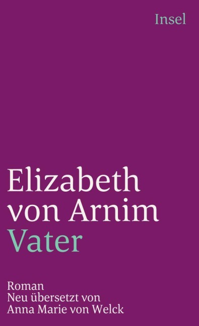 Vater - Elizabeth von Arnim