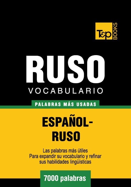 Vocabulario español-ruso - 7000 palabras más usadas - Andrey Taranov