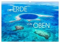 Die Erde von Oben - Earth from above (Wandkalender 2025 DIN A2 quer), CALVENDO Monatskalender - Matteo Colombo