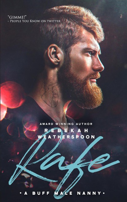 Rafe: A Buff Male Nanny (Loose Ends, #1) - Rebekah Weatherspoon