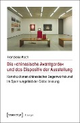 Die »chinesische Avantgarde« und das Dispositiv der Ausstellung - Franziska Koch