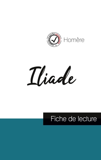 Iliade de Homère (fiche de lecture et analyse complète de l'oeuvre) - Homère
