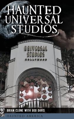 Haunted Universal Studios - Brian Clune
