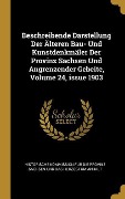 Cover-Bild zum Titel 'Beschreibende Darstellung Der Älteren Bau- Und Kunstdenkmäler Der Provinz Sachsen Und Angrenzender Gebeite, Volume 24, Issue 1903' von ''