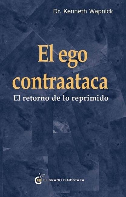El Ego Contraataca - Kenneth Wapnick