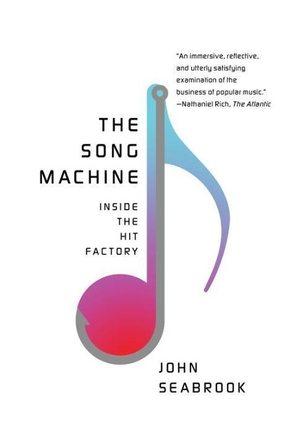 The Song Machine - John Seabrook