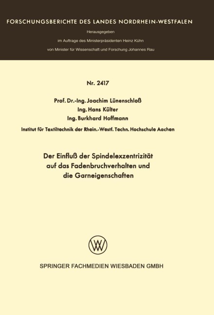 Der Einfluß der Spindelexzentrizität auf das Fadenbruchverhalten und die Graneigenschaften - Joachim Lünenschloß