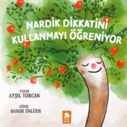 Cover-Bild zum Titel 'Nardik Dikkatini Kullanmayi Ögreniyor' von 'Aysil Tokcan'