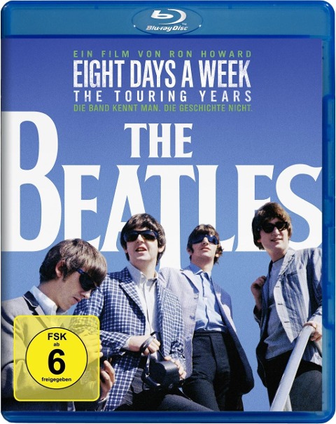 The Beatles: Eight Days A Week - The Touring Years - Mark Monroe, P. G. Morgan