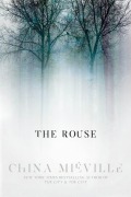 Cover-Bild zum Titel 'The Rouse' von 'China Miéville'