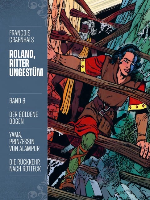 Roland, Ritter Ungestüm 6 - Francois Craenhals