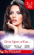 Once Upon A Kiss...: The Cinderella Act / Princess in the Making / Temporarily His Princess (Mills & Boon By Request) - Jennifer Lewis, Michelle Celmer, Olivia Gates