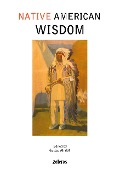 Native American Wisdom - Gustav Almlöf