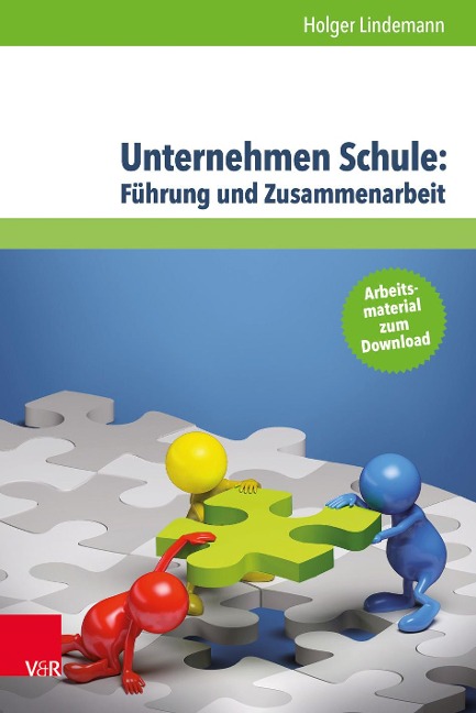 Unternehmen Schule: Führung und Zusammenarbeit - Holger Lindemann