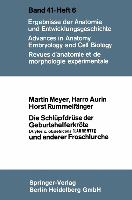 Die Schlüpfdrüse der Geburtshelferkröte (Alytes o. obstetricans [LAURENTI]) und anderer Froschlurche - Martin Meyer, Horst Rummelfänger, Harro Aurin