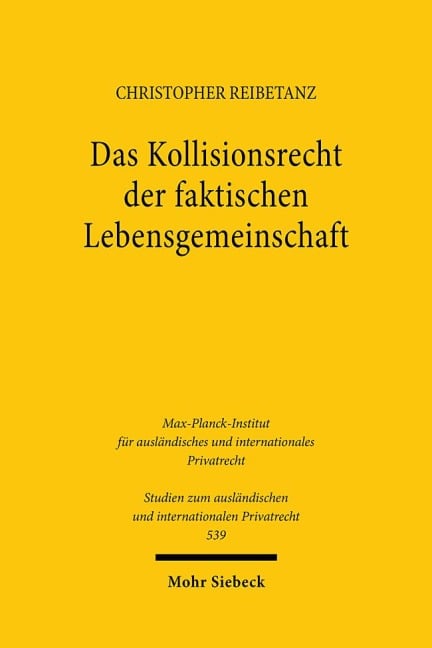 Das Kollisionsrecht der faktischen Lebensgemeinschaft - Christopher Reibetanz