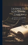 Cover-Bild zum Titel 'Journal Du Marquis De Dangeau: 1709-1711' von 'Philippe Courcillon De Dangeau, Louis Rouvroy De Saint-Simon'