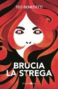 Brucia la strega - Teo Benedetti