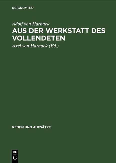 Aus der Werkstatt des Vollendeten - Adolf Von Harnack