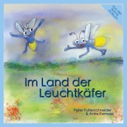 Cover-Bild zum Titel 'Im Land der Leuchtkäfer' von 'Peter Futterschneider'