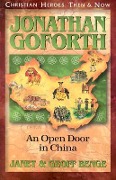 Jonathan Goforth: An Open Door in China - Janet Benge, Geoff Benge
