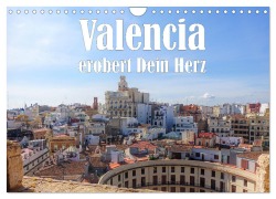 Valencia erobert dein Herz (Wandkalender 2026 DIN A4 quer), CALVENDO Monatskalender - Liselotte Brunner-Klaus
