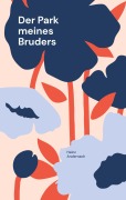 Cover-Bild zum Titel 'Der Park meines Bruders' von 'Heinz Andernach'