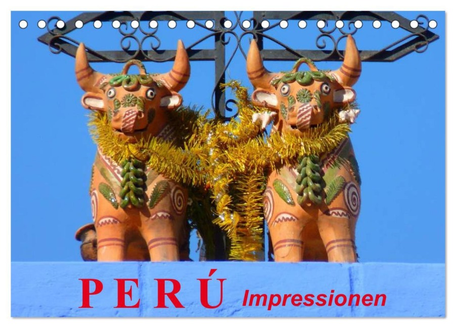 Perú. Impressionen (Tischkalender 2026 DIN A5 quer), CALVENDO Monatskalender - Elisabeth Stanzer