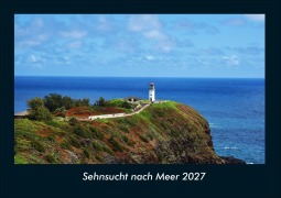 Cover-Bild zum Titel 'Sehnsucht nach Meer 2027 Fotokalender DIN A4' von 'Tobias Schmitt, Kevin Heber'