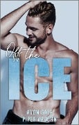 Cover-Bild zum Titel 'Off the Ice' von 'Avon Gale, Piper Vaughn'